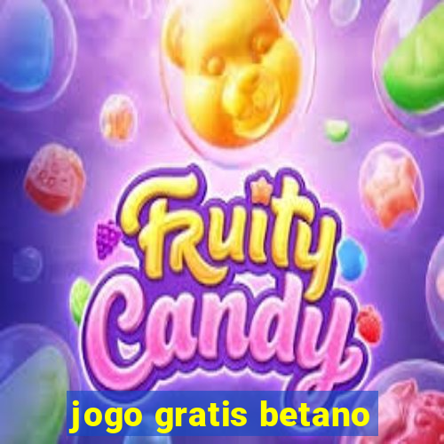 jogo gratis betano