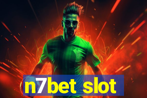 n7bet slot