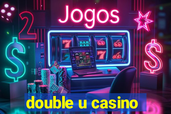 double u casino