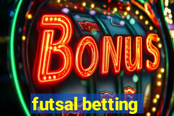 futsal betting