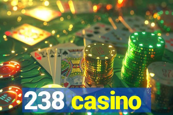 238 casino