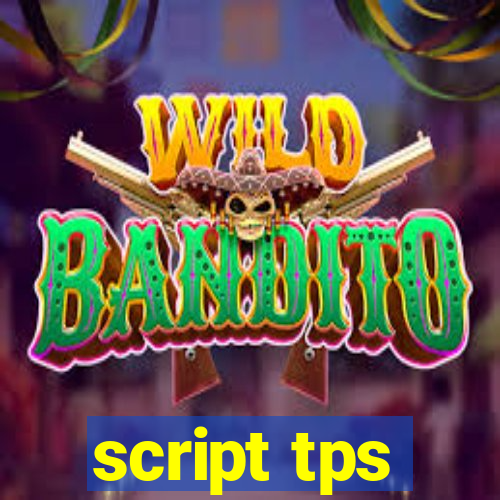 script tps