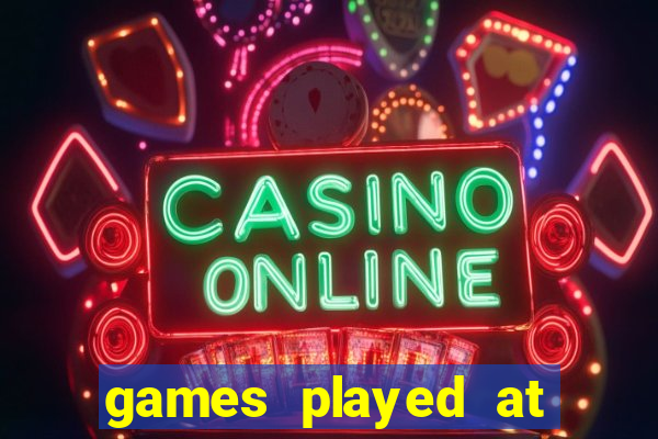 games played at the casino