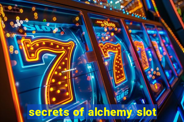 secrets of alchemy slot