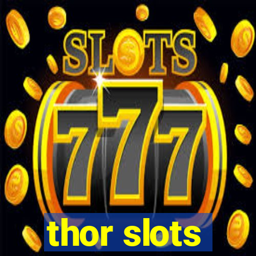 thor slots