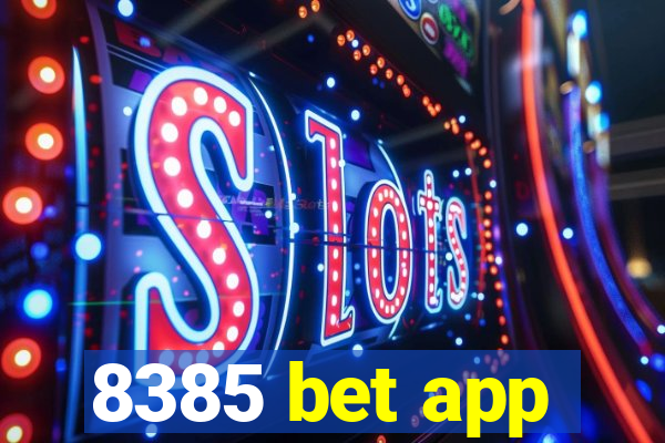 8385 bet app