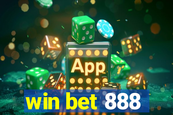 win bet 888