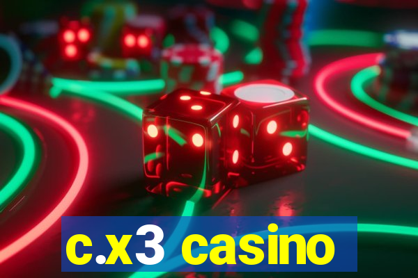 c.x3 casino