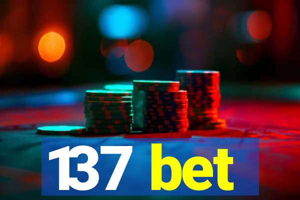 137 bet