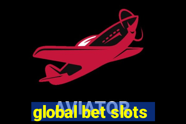 global bet slots