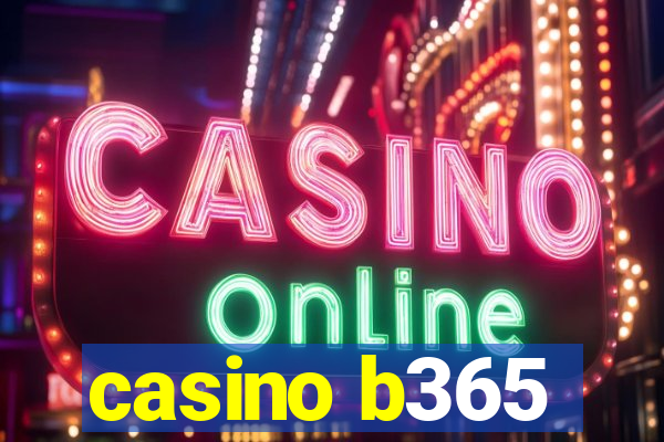 casino b365