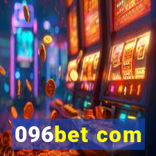 096bet com