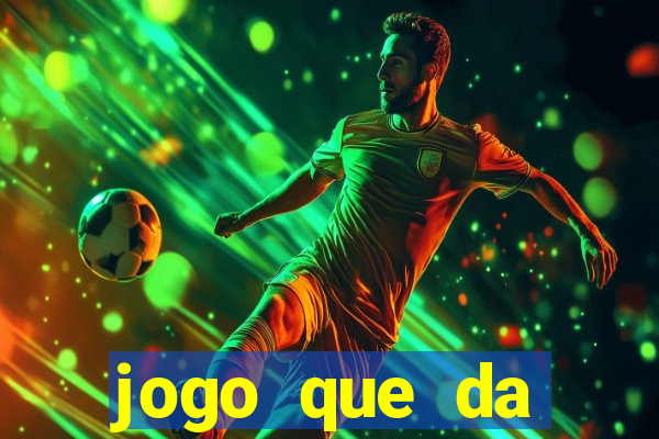 jogo que da dinheiro sem precisar depositar