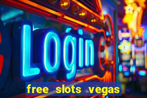 free slots vegas casino games