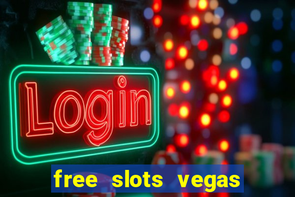 free slots vegas casino games