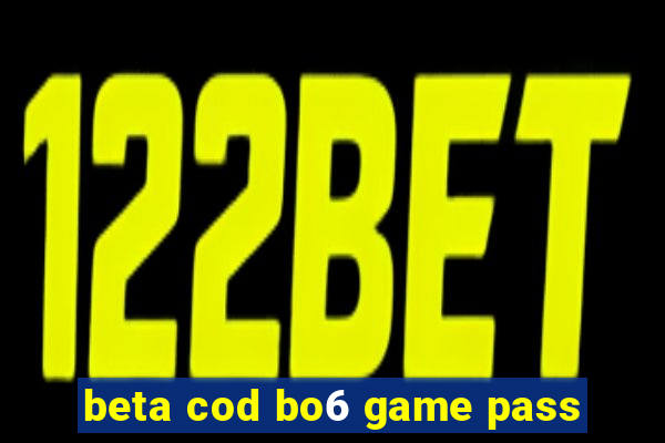 beta cod bo6 game pass