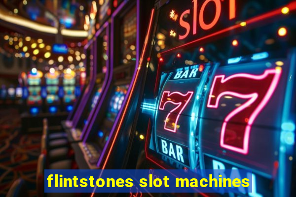 flintstones slot machines