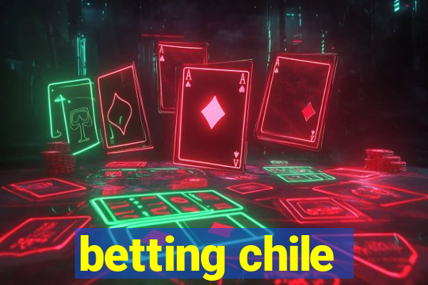 betting chile