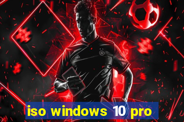 iso windows 10 pro