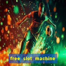 free slot machine to play