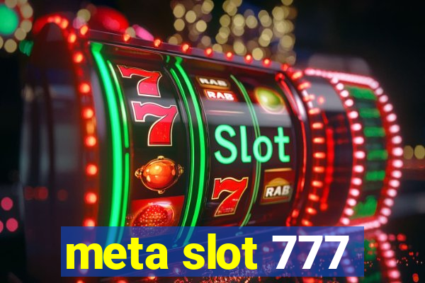 meta slot 777