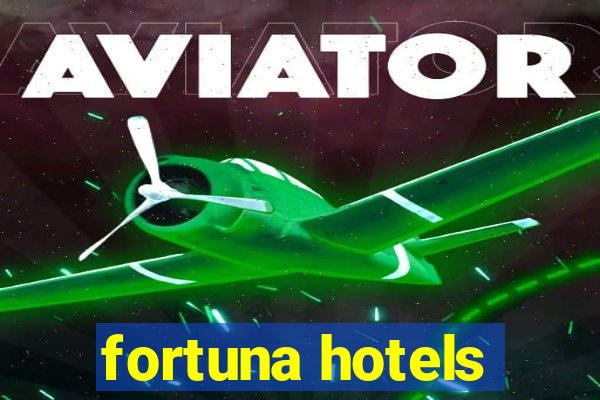 fortuna hotels