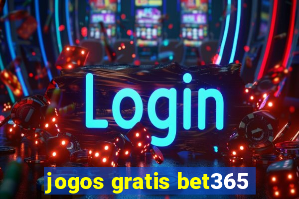 jogos gratis bet365