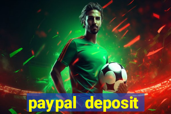 paypal deposit online casino