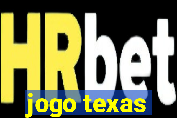 jogo texas