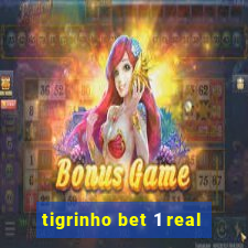 tigrinho bet 1 real