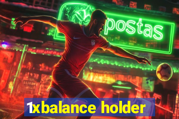 1xbalance holder