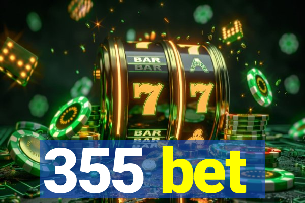 355 bet