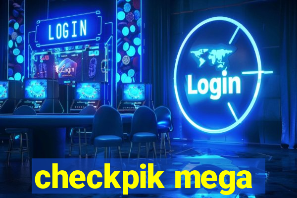 checkpik mega