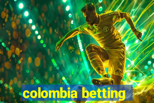 colombia betting