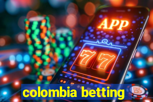 colombia betting