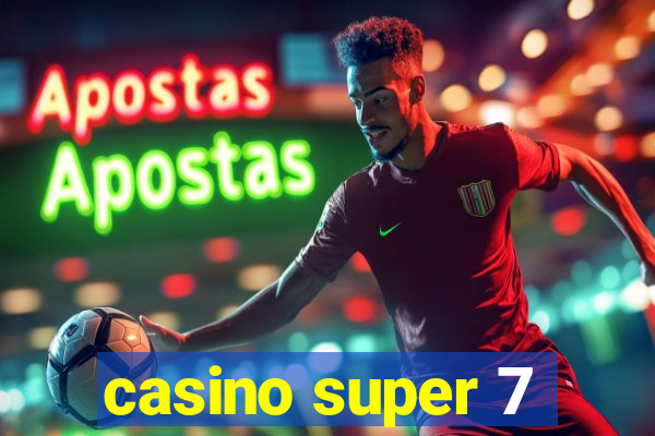 casino super 7