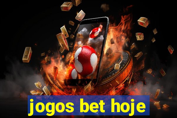 jogos bet hoje