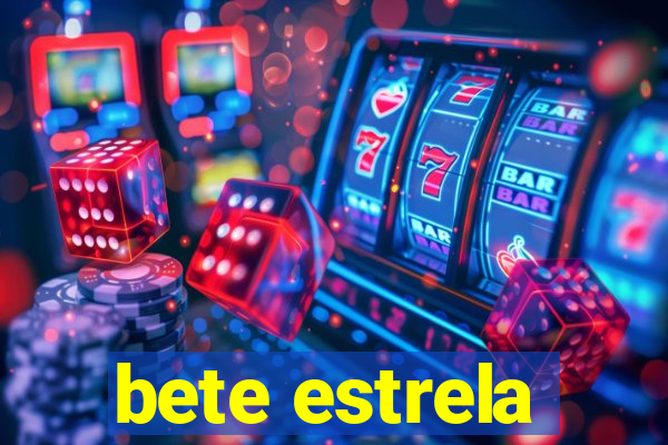 bete estrela