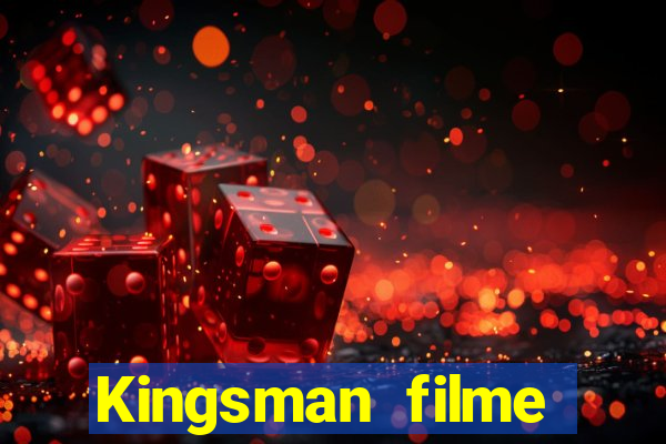 Kingsman filme completo dublado superflix