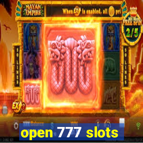 open 777 slots