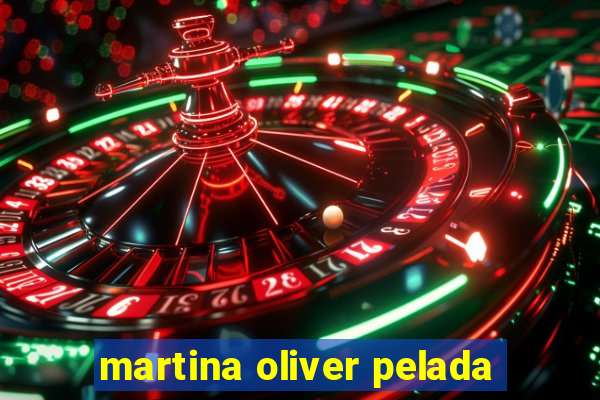 martina oliver pelada