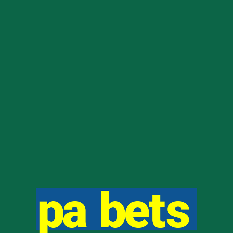 pa bets