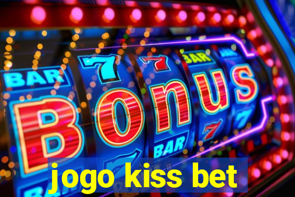 jogo kiss bet