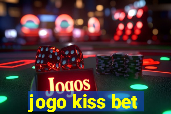 jogo kiss bet