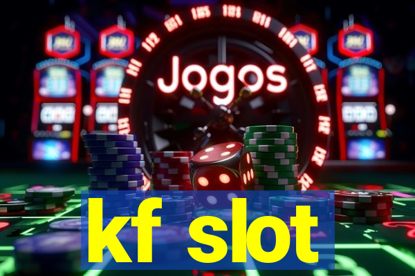 kf slot