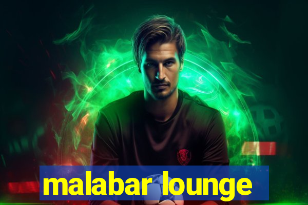 malabar lounge