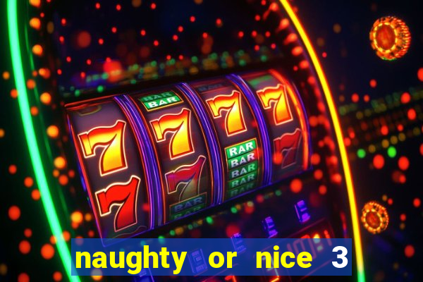 naughty or nice 3 slot game