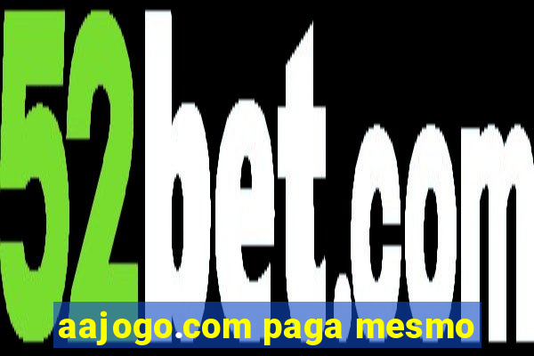 aajogo.com paga mesmo