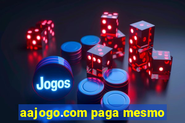 aajogo.com paga mesmo