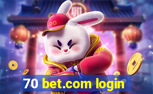 70 bet.com login